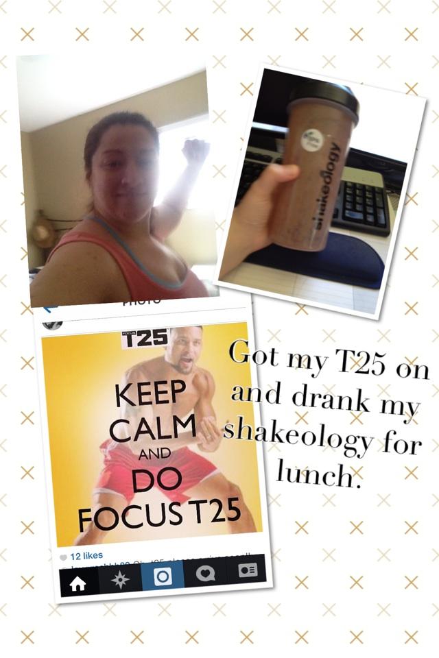Got my T25 on and drank my shakeology for lunch. #noexcusesgethealthy
