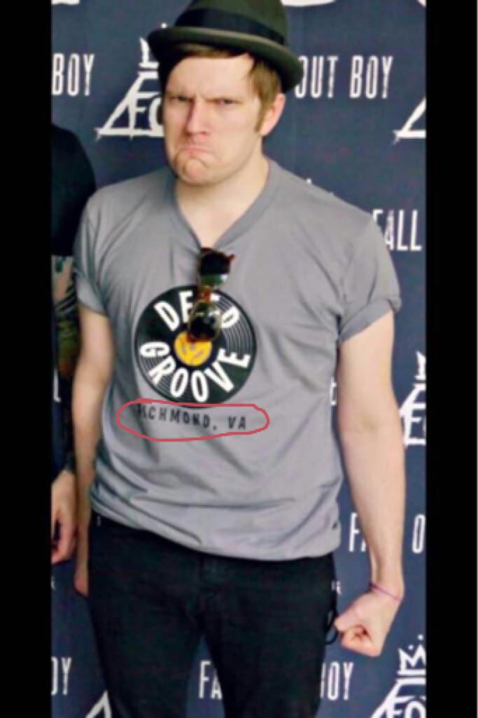 I didn't even notice. I FREAKING LIVE THERE PATRICK STUMP IS WEARING A SHIRT WITH MY CITY ON IT YOU GO RICHMOND WOWIE 