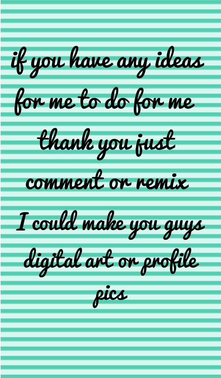 please comment and remix 