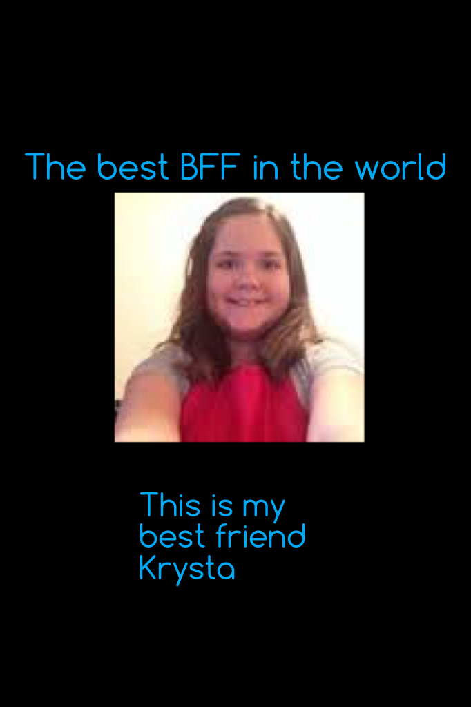 The best BFF in the world