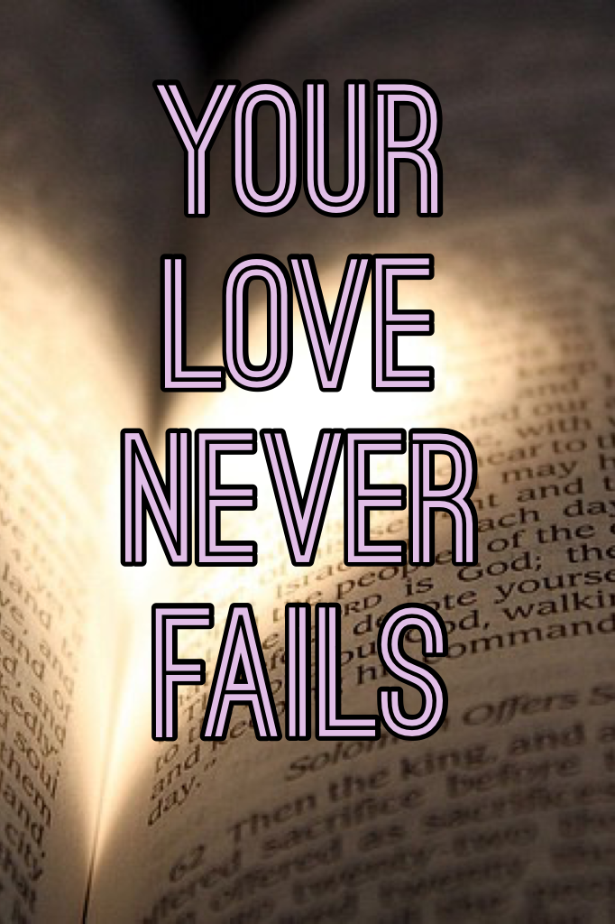 Click here
Gods love never fails he is there with you through the bad things and the good. He loves you UNCONDITIONALLY. Remember this. Call on God and he will listen. He loves you✝