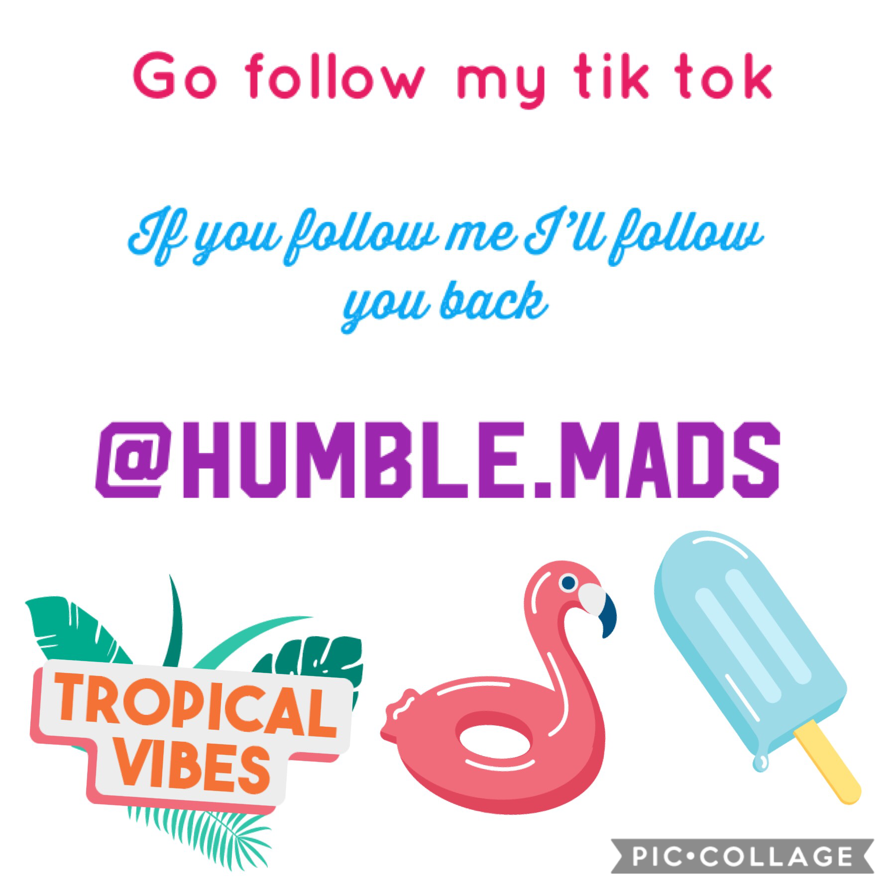 Go follow my tik tok