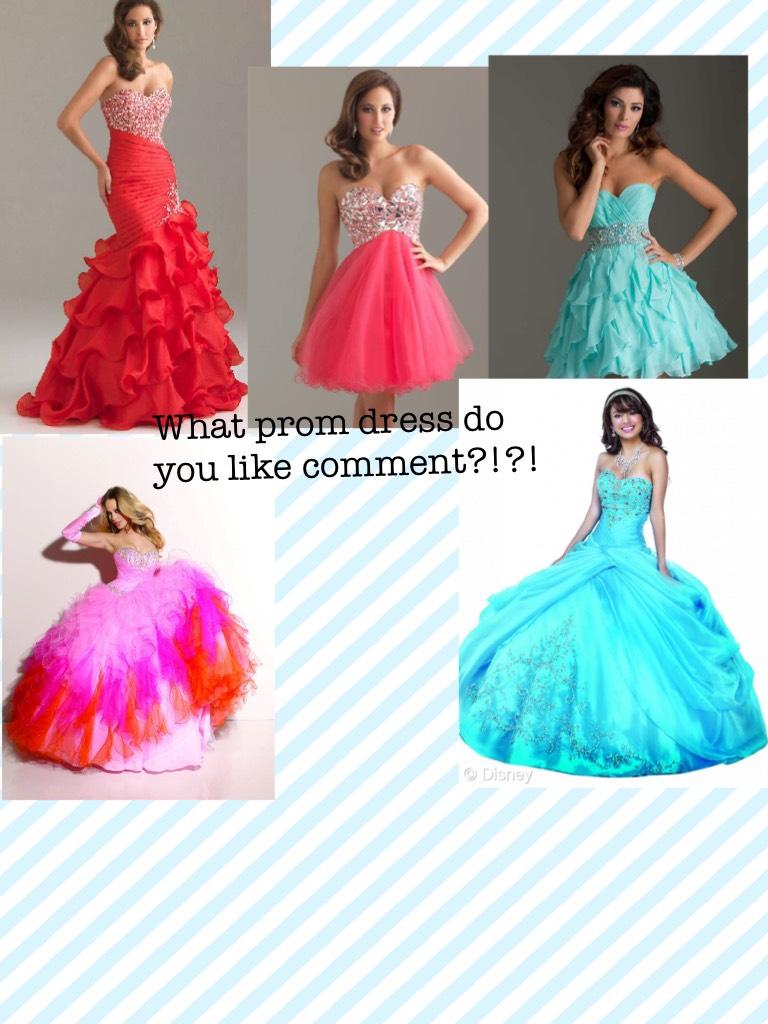 What prom dress do you like comment?!?!