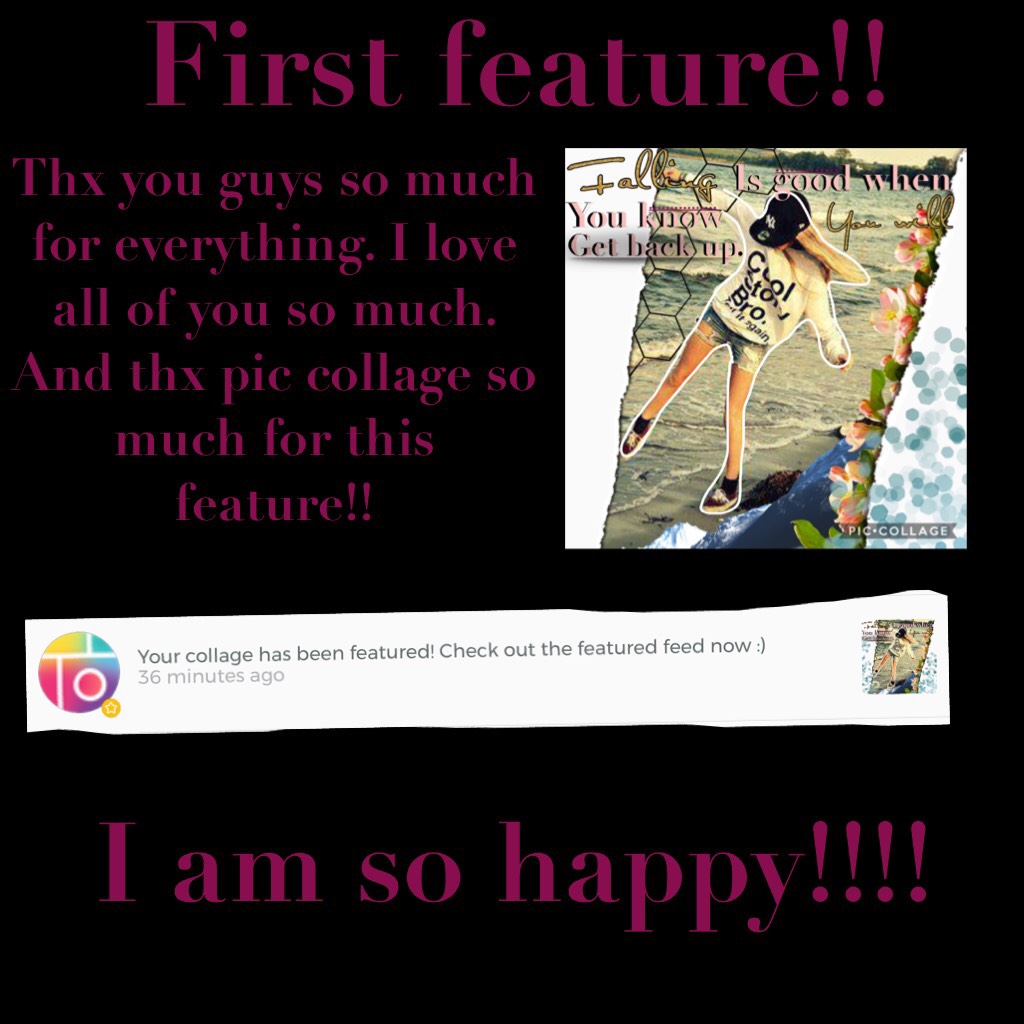 First feature!! Tap
Thx so much pic collage.!!
I am so great Full!!!