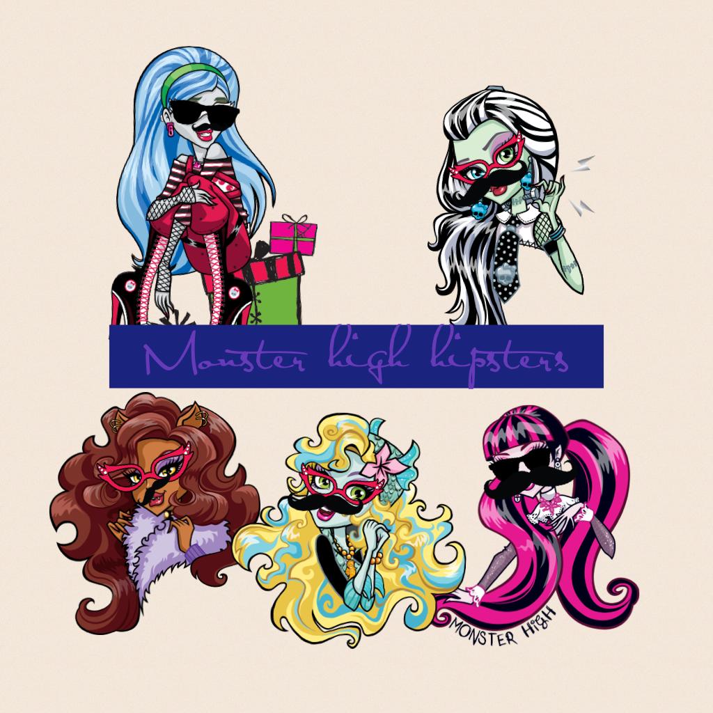 Monster high hipsters