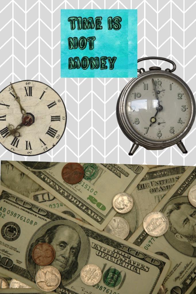 Time is not money