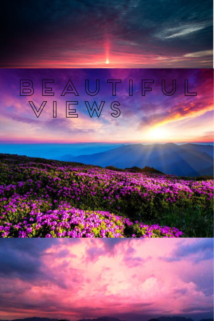Beautiful
 views 