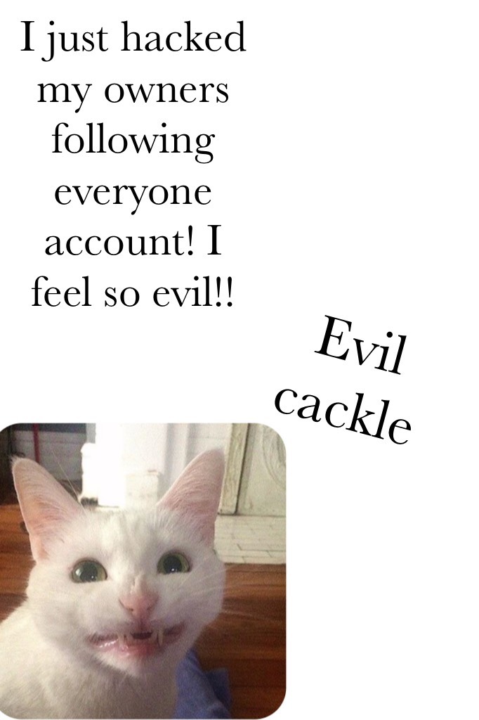 Evil cackle