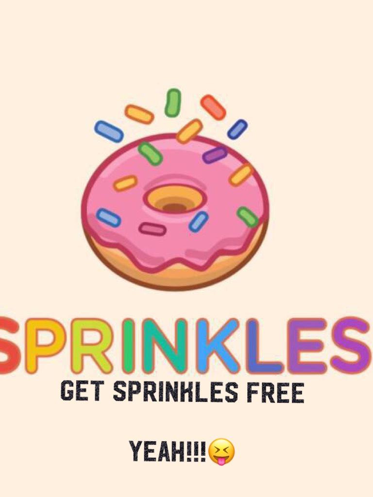 Get sprinkles free

Yeah!!!😝
Comment #Sprinkles
If u like sprinkles of course 