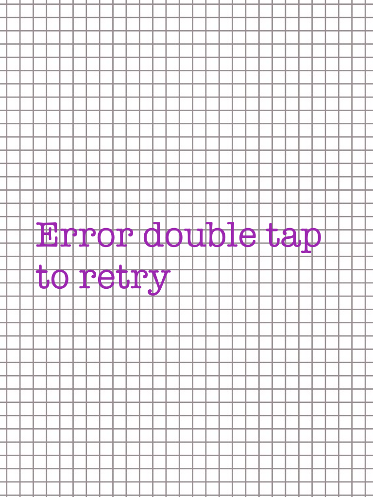 Error double tap to retry