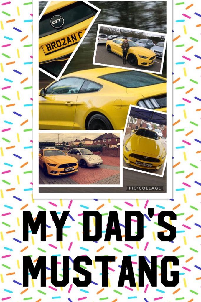 My dad has a yellow mustang, 5.0 litre and this morning he wheel spun while driving me to school I was terrified ?! X 😂😫😜😍