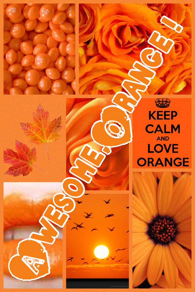 Awesome,Orange !