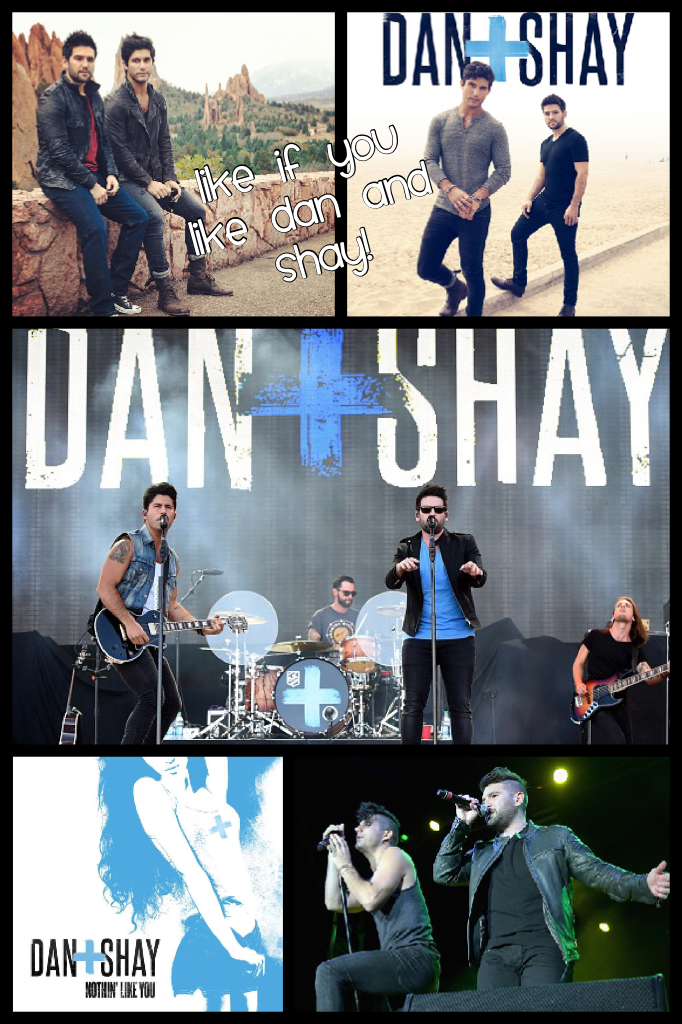 Like if you like Dan and Shay!