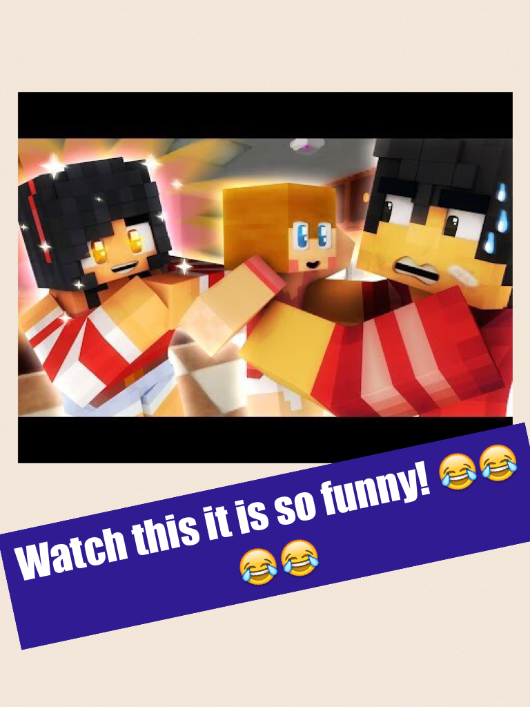 Watch this it is so funny! 😂😂😂😂