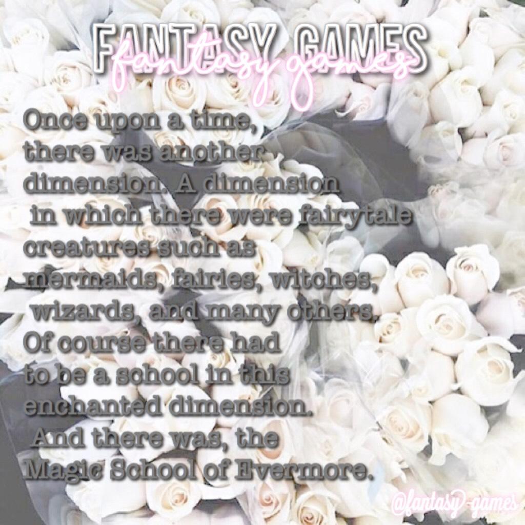•welcome to Evermore, and the Fantasy Games•