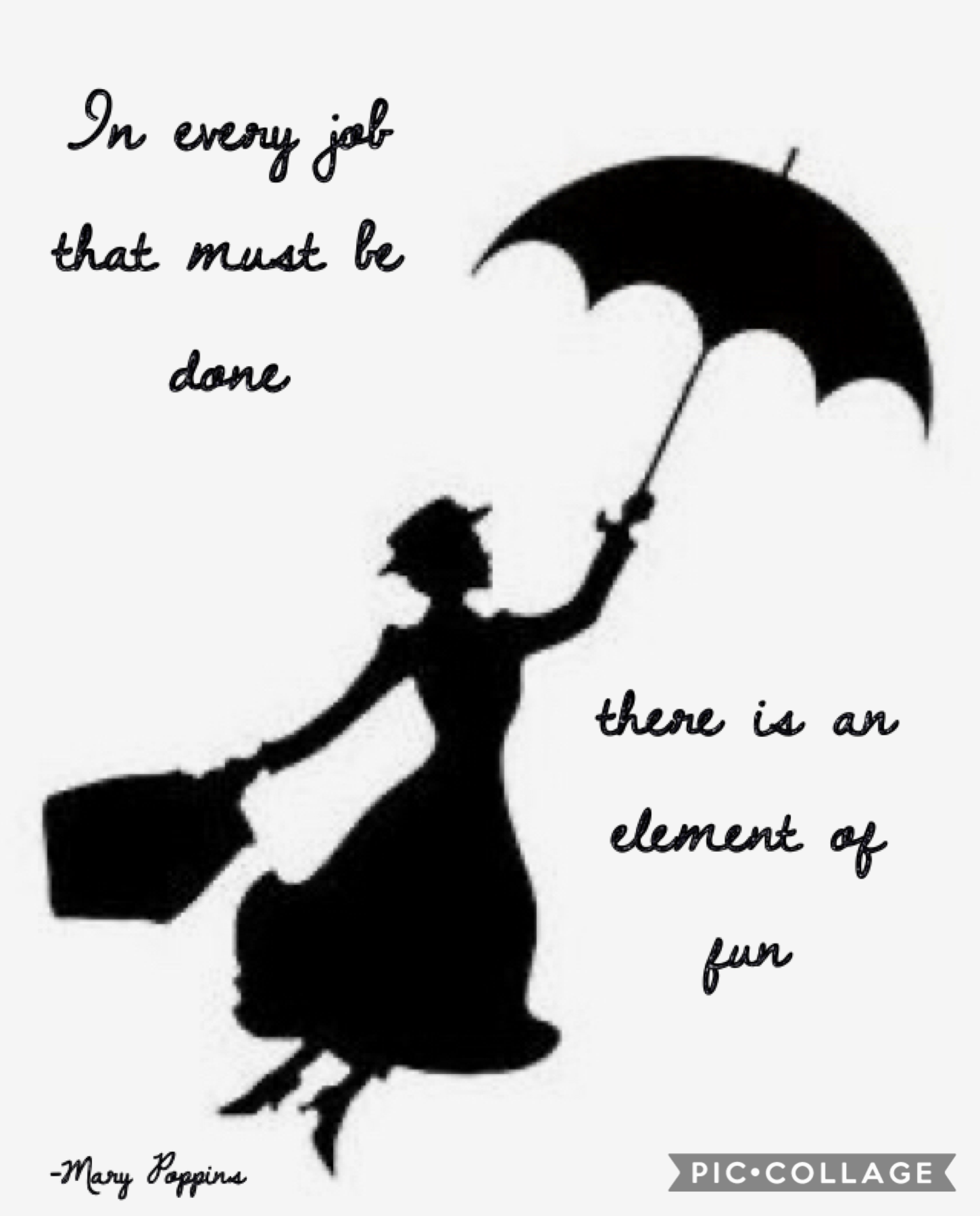 Mary Poppins Quote 
