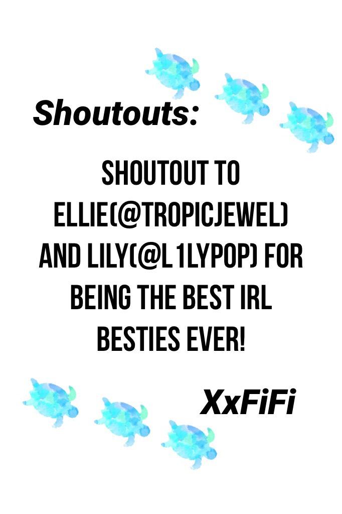 Go follow Ellie and Lily💖