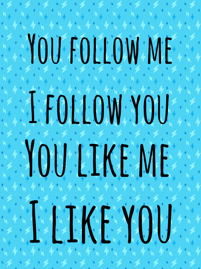 Follow me!,!!