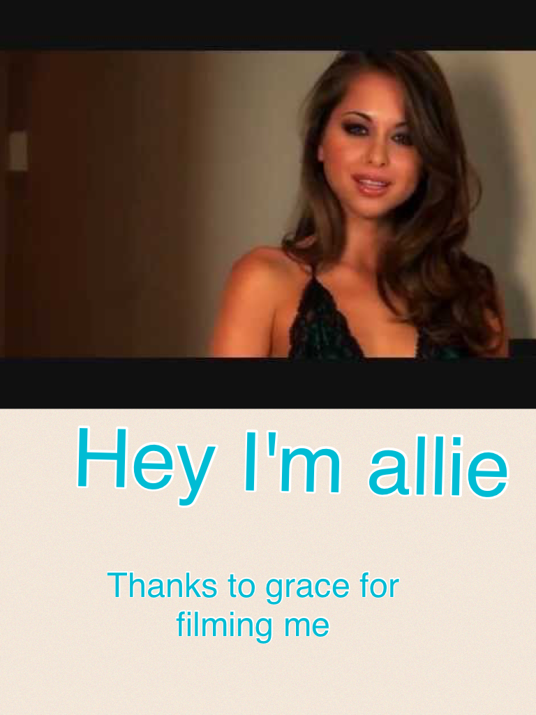 Hey I'm allie 