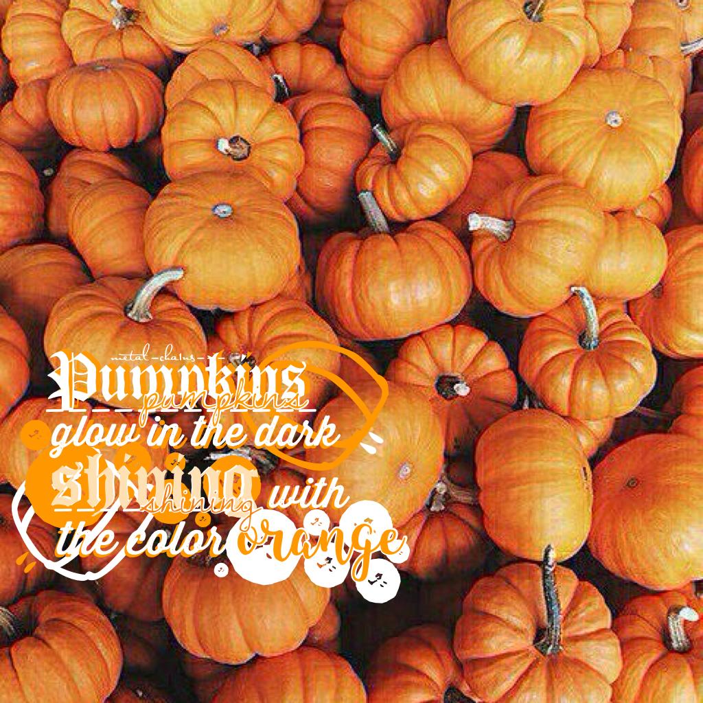 Sorry I haven't posted my own edit for a while! Or at least I think😂😋! This was an entry to The_Official_Games! GO TEAM PUMPKIN!!!🎃 So close to 1k(Giveaway) 