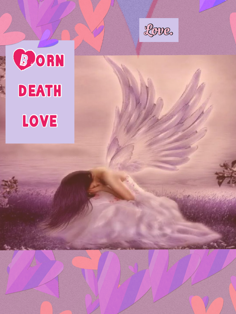 Born love death