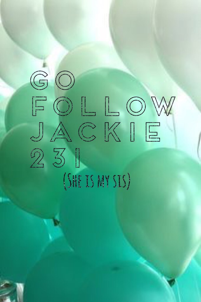 Go follow jackie231 plz