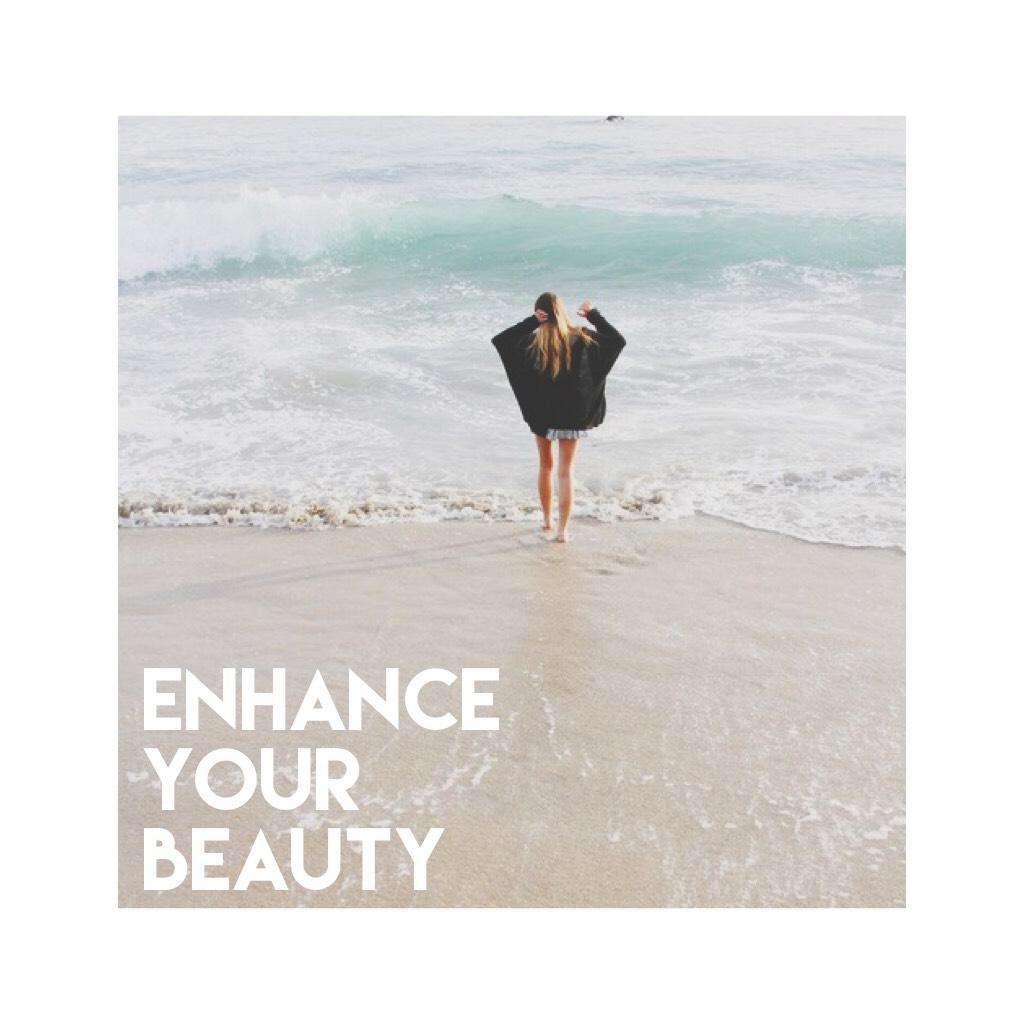 Enhance Your Beauty 💕