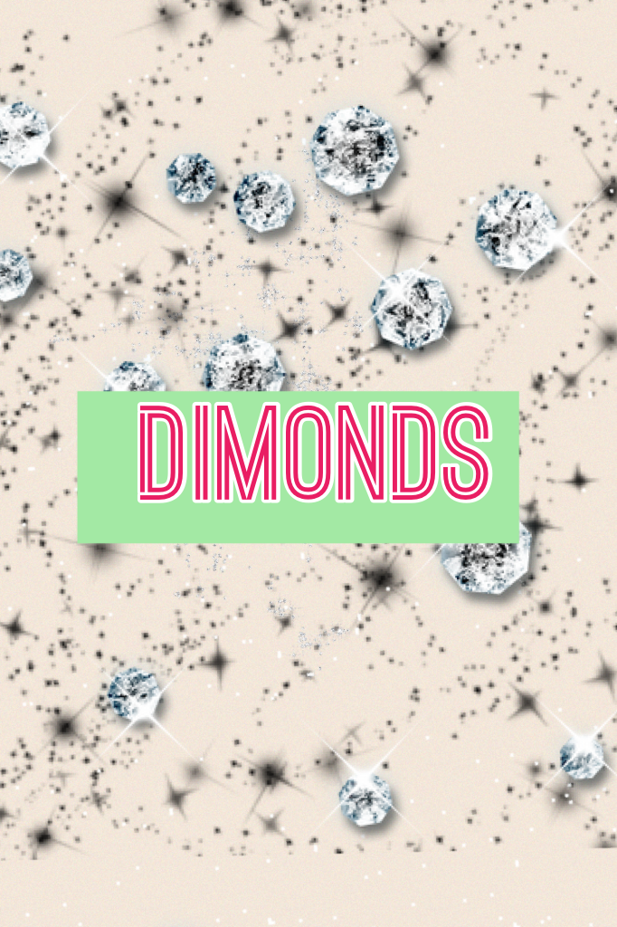 Dimonds