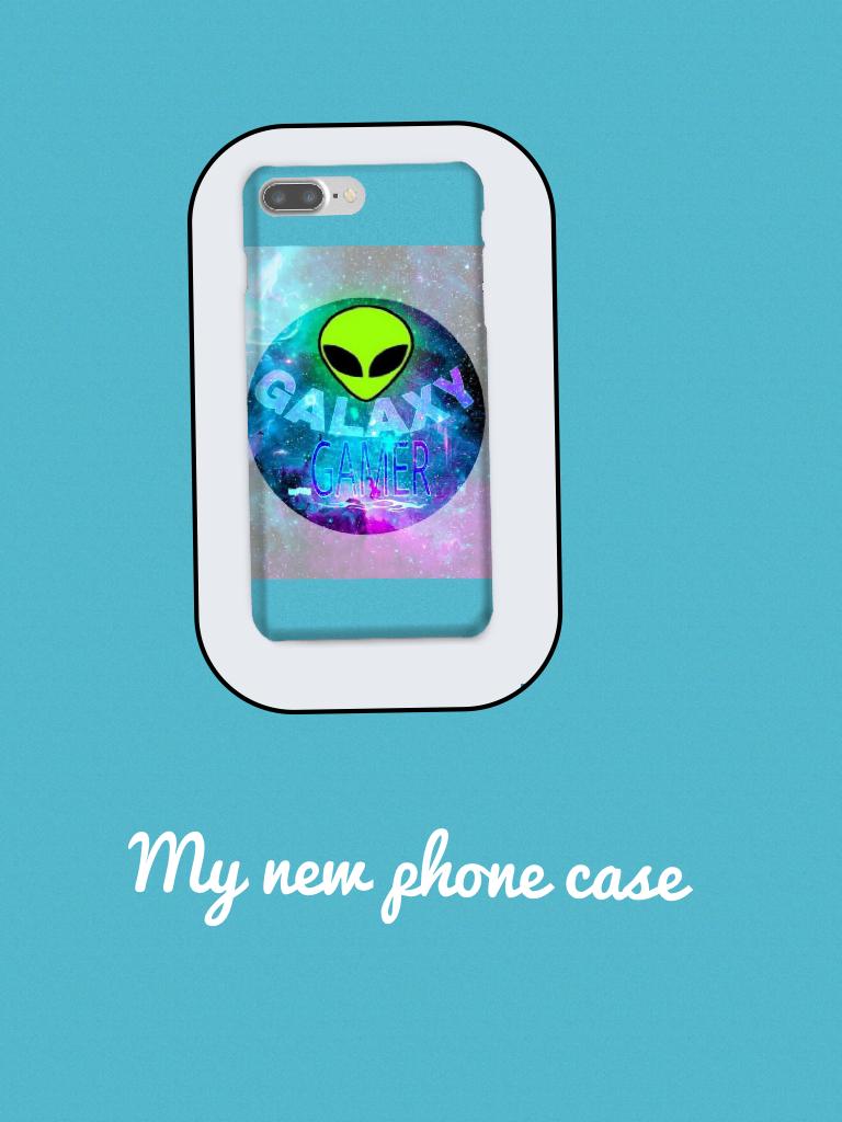 My new phone case 