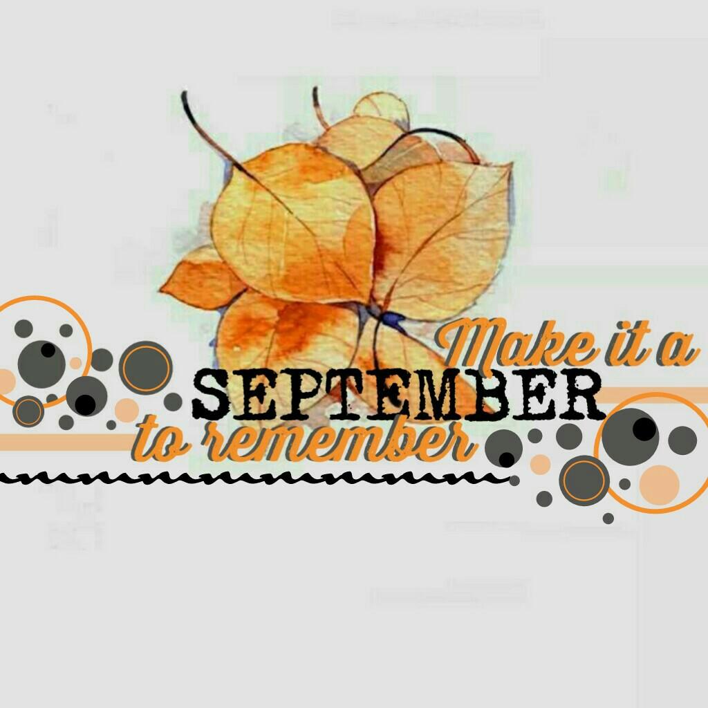 September is almost over already - make these last few days memorable! 