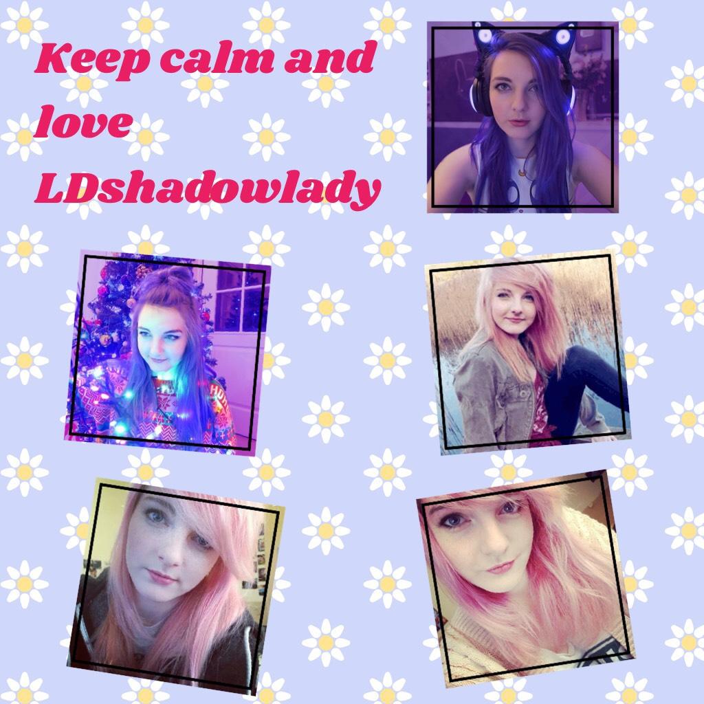 Keep calm and love LDshadowlady