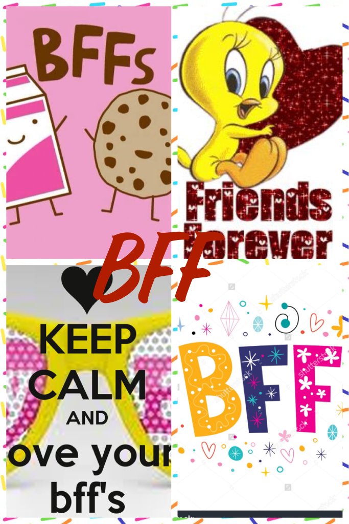 Keep calm and love your Bff's 
