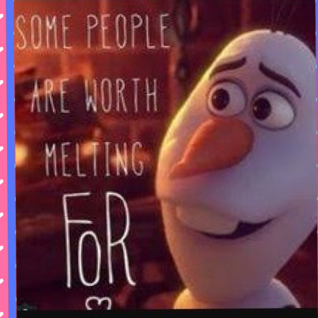 Some people are worth melting for❤️