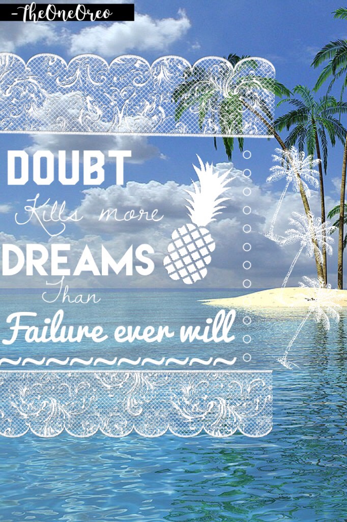 🌴Dreams🌴Over🌴Doubts