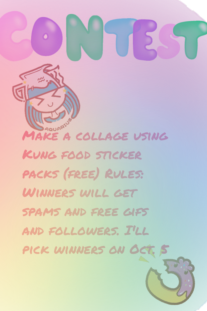 Make a collage using Kung food sticker packs (free) Rules: Winners will get spams and free gifs and followers. I'll pick winners on Oct. 5!