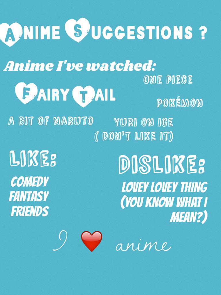 Anime Suggestions ?