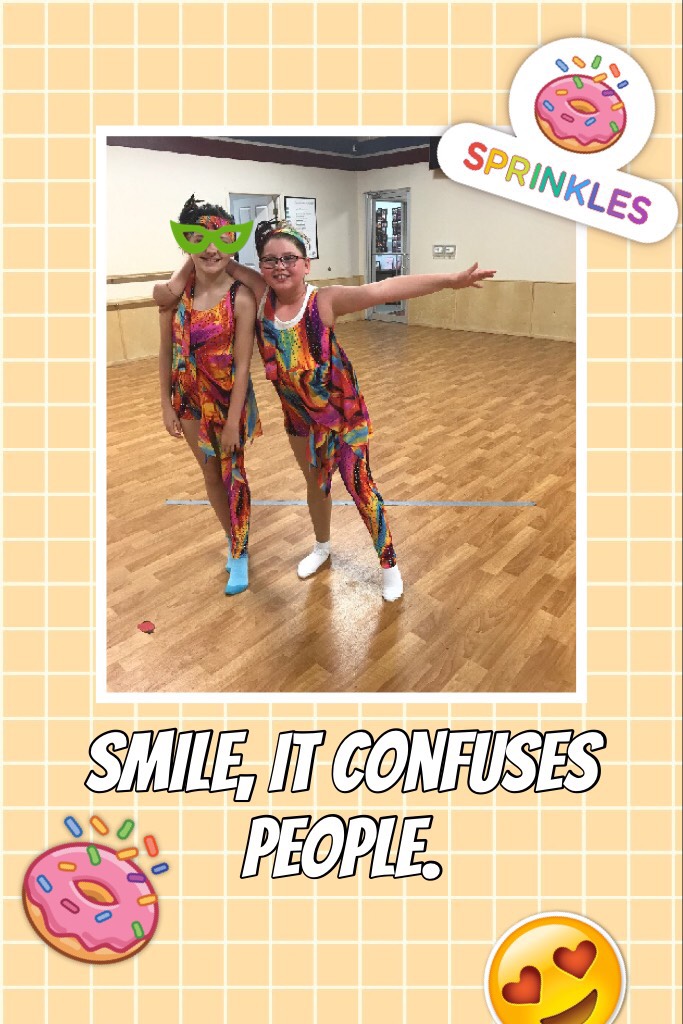 Smile, it confuses people. Me and my friend (Galaxy_so_fluff) musical theater costumes