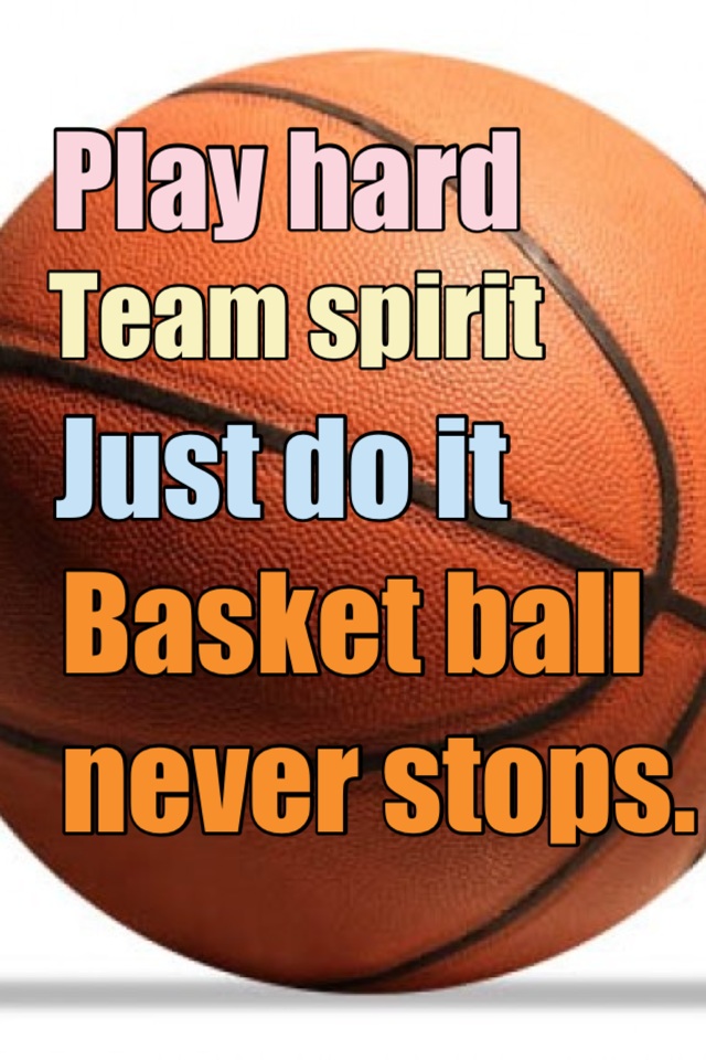 Basket ball never stops. 