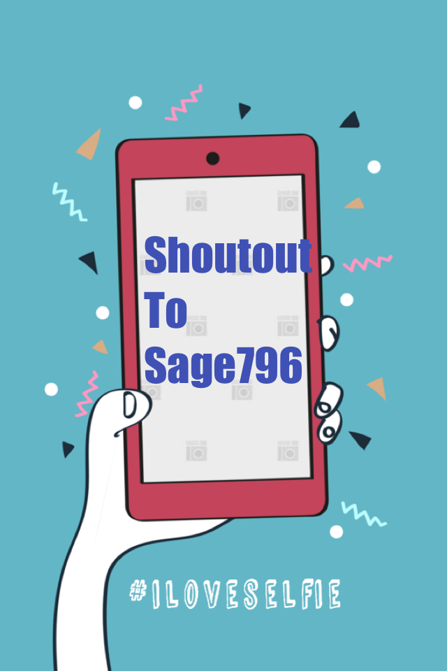 Shoutout
To 
Sage796