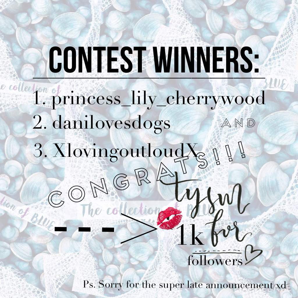 click💋
tysm for 1k followers muahh! And here are the contest winners! Sorry for the super late announcement!