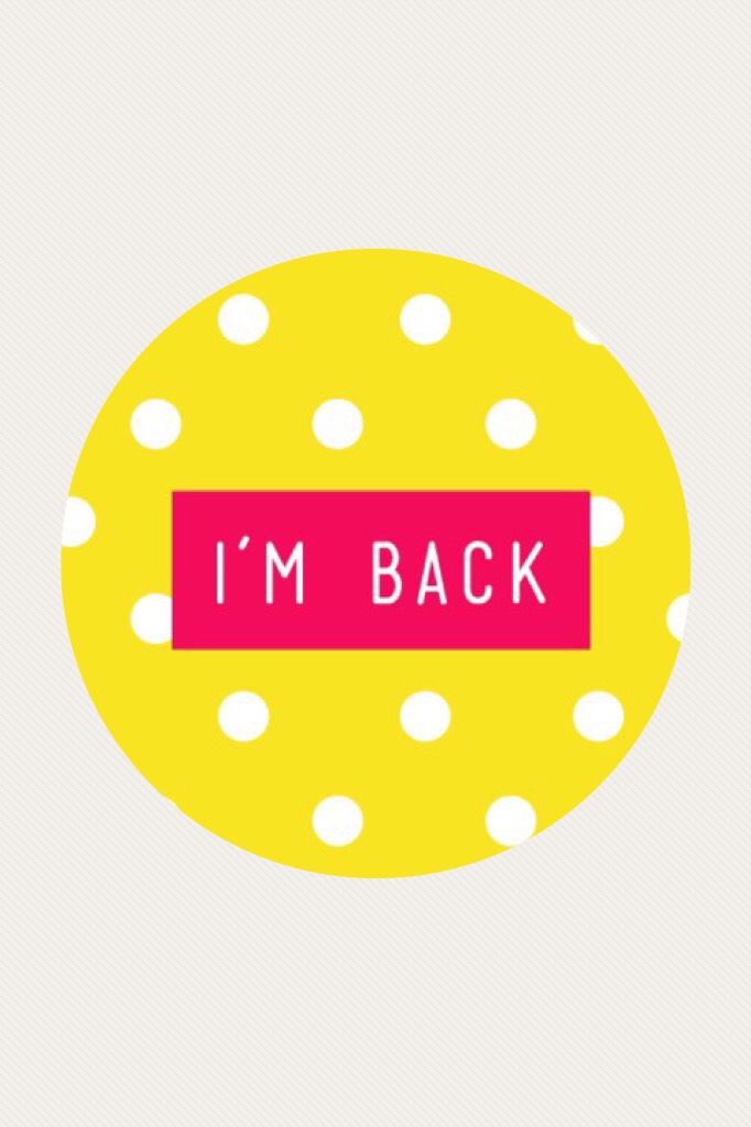 I’m back (did you miss me)