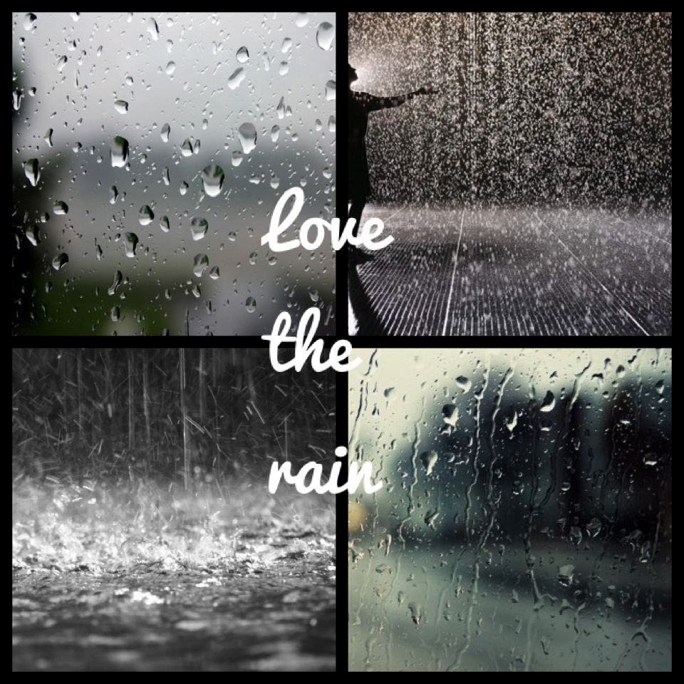 Love the rain