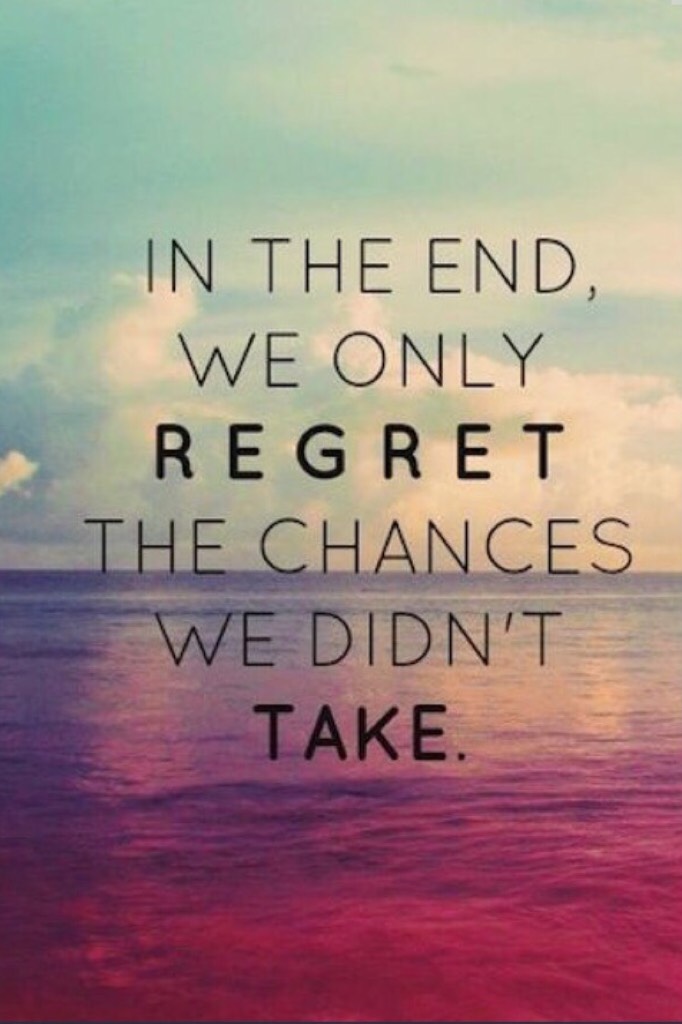 In the end we only regret the changes we didn't make