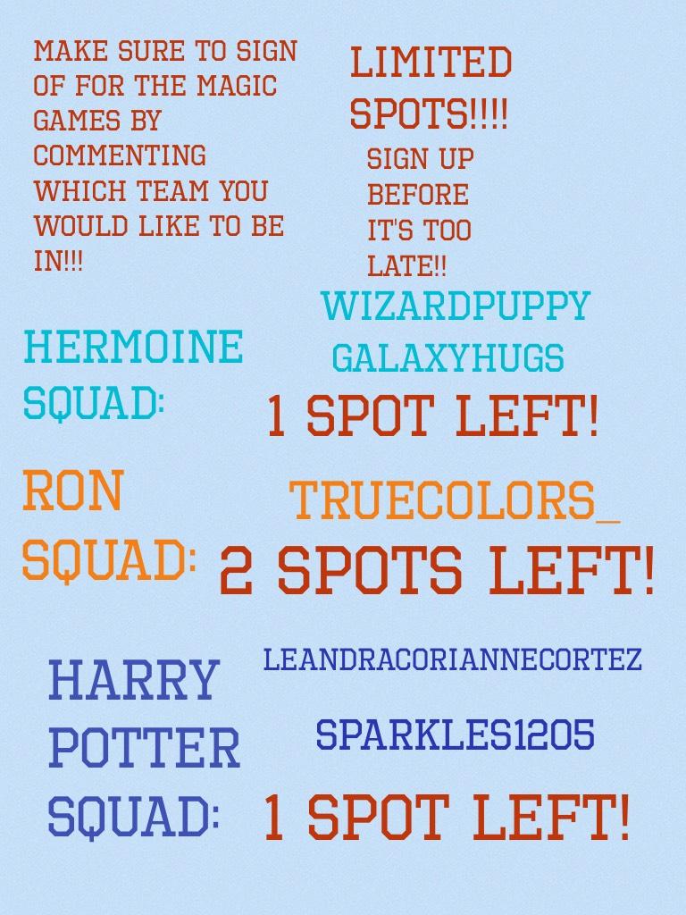 Sign up for the magic games by commenting down which squad you want to be in!!!!!!!!!! 
