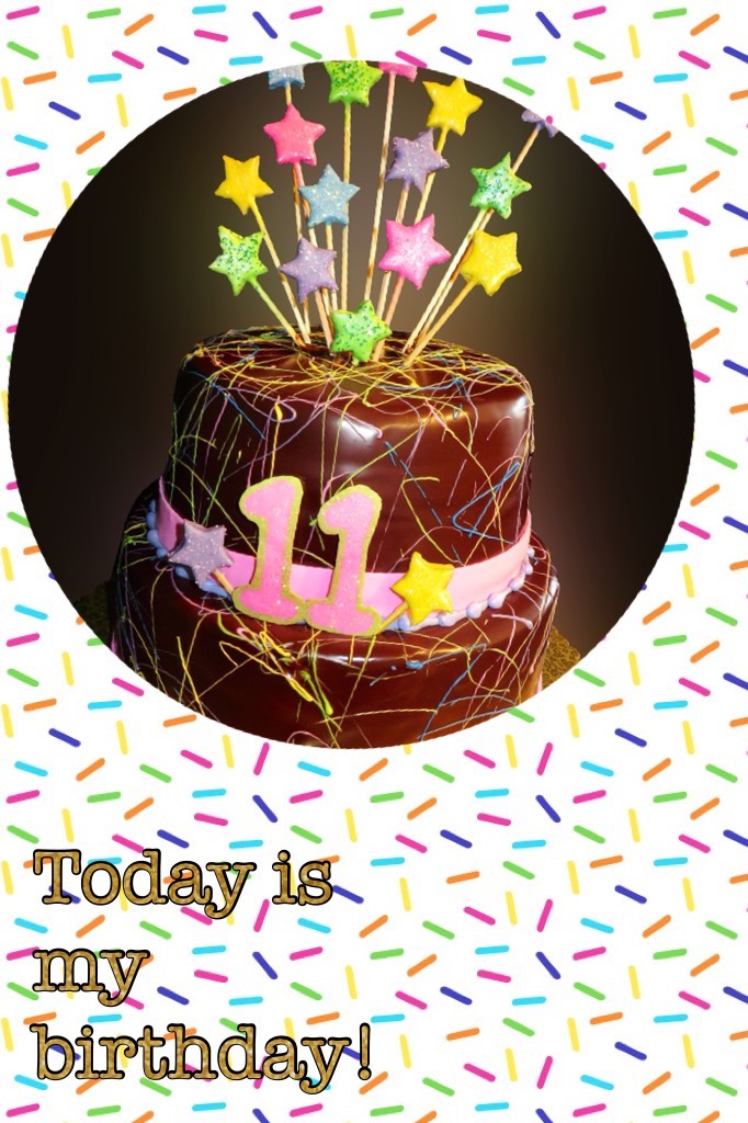 Today is my birthday! So happy 