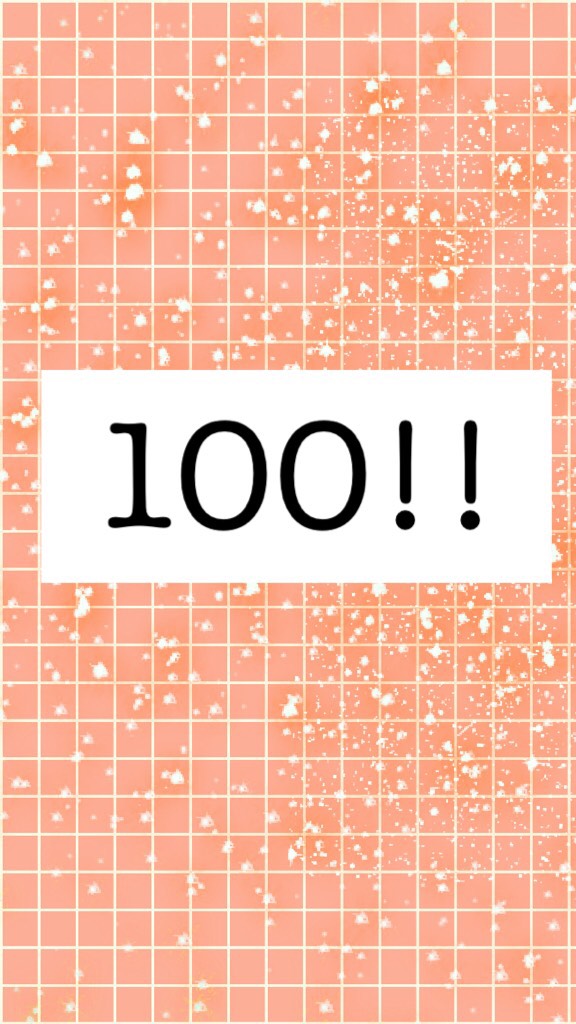 100!!
Wowwww what can I say!! I have 100 followers!! This is unbelievable 💜😊😊