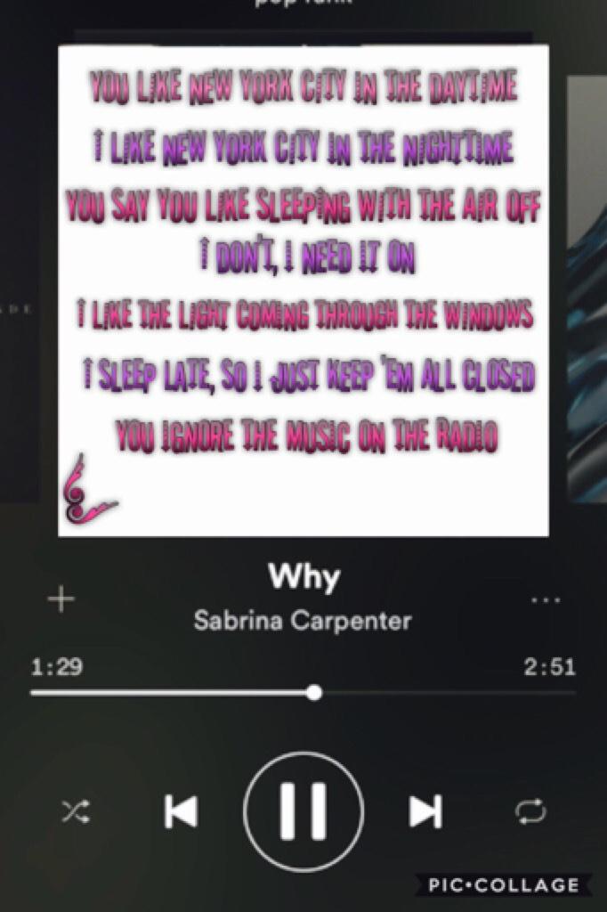 Why by: Sabrina Carpenter 