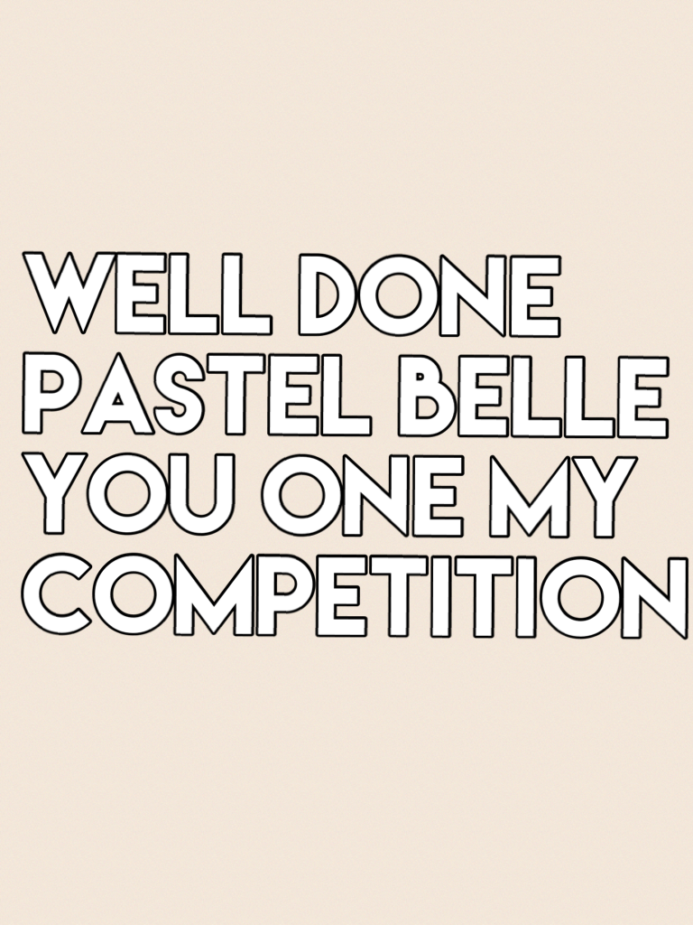 Well done pastel belle you one my competition 