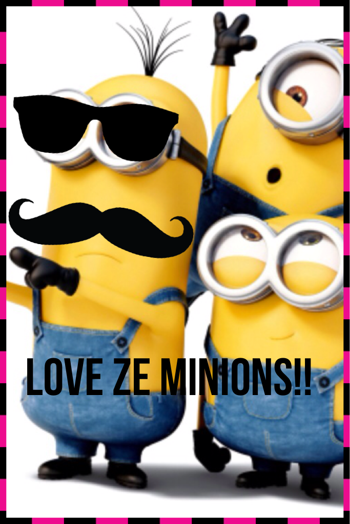 Love ze minions!!