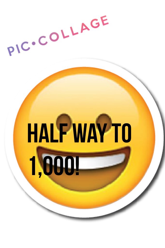 Half way to 1,000!